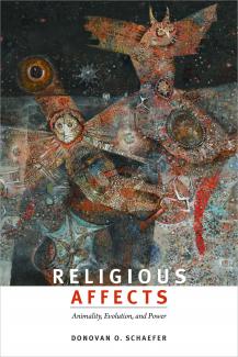 Religious Affects: Animality, Evolution, and Power